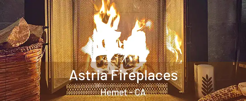  Astria Fireplaces Hemet - CA
