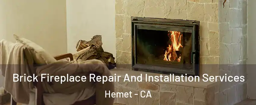  Brick Fireplace Repair And Installation Services Hemet - CA