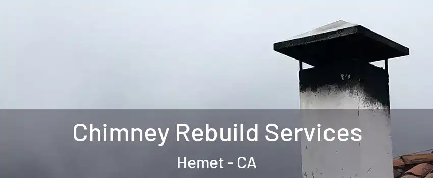  Chimney Rebuild Services Hemet - CA