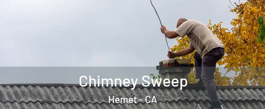  Chimney Sweep Hemet - CA