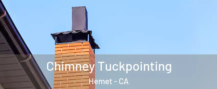  Chimney Tuckpointing Hemet - CA