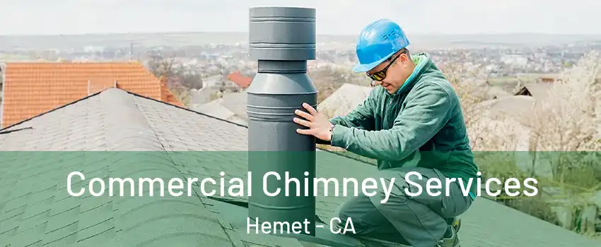 Commercial Chimney Services Hemet - CA