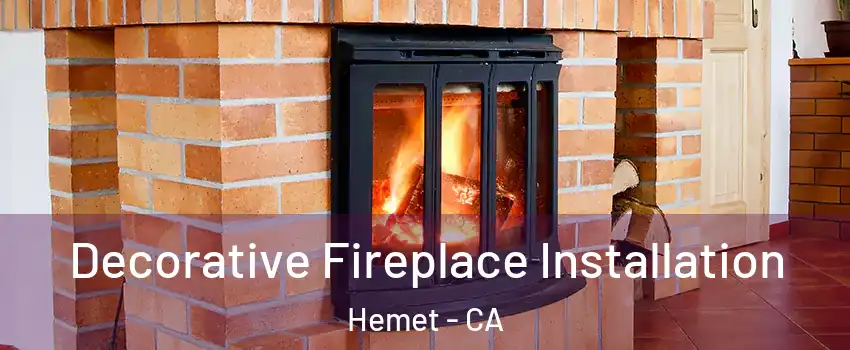  Decorative Fireplace Installation Hemet - CA