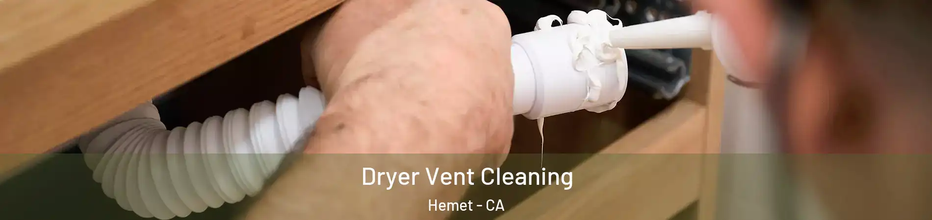  Dryer Vent Cleaning Hemet - CA