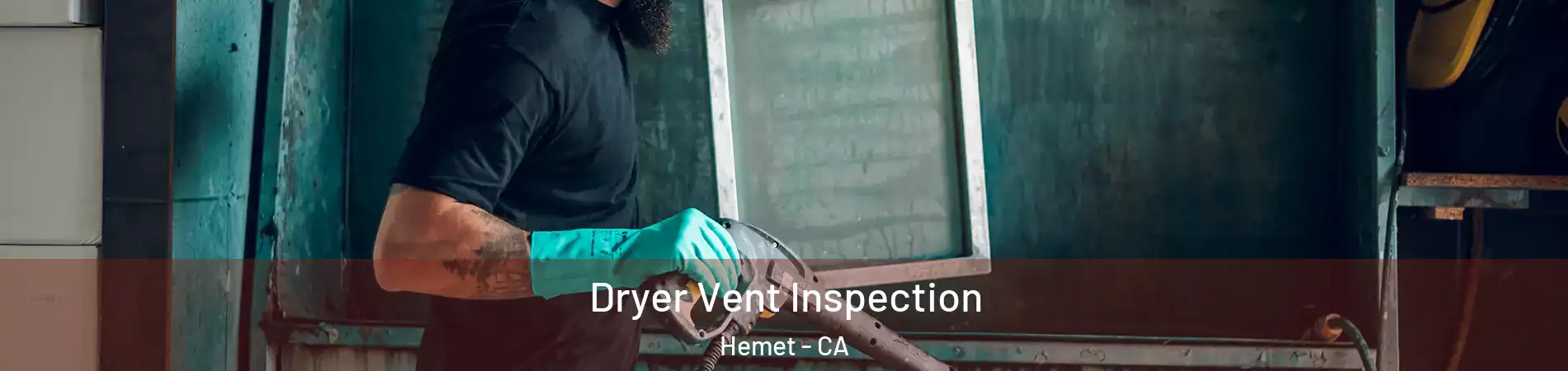  Dryer Vent Inspection Hemet - CA