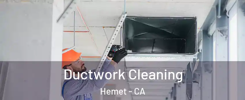  Ductwork Cleaning Hemet - CA
