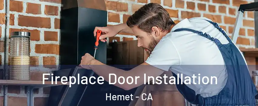  Fireplace Door Installation Hemet - CA