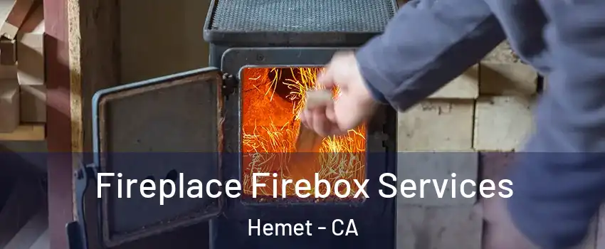  Fireplace Firebox Services Hemet - CA