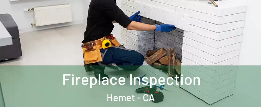  Fireplace Inspection Hemet - CA