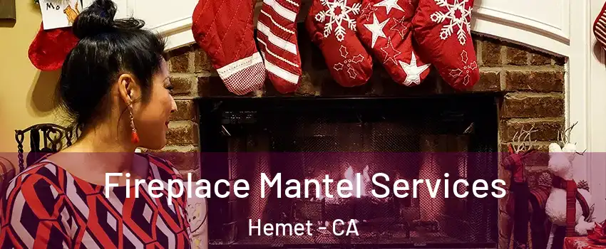  Fireplace Mantel Services Hemet - CA