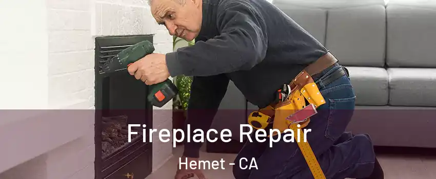  Fireplace Repair Hemet - CA