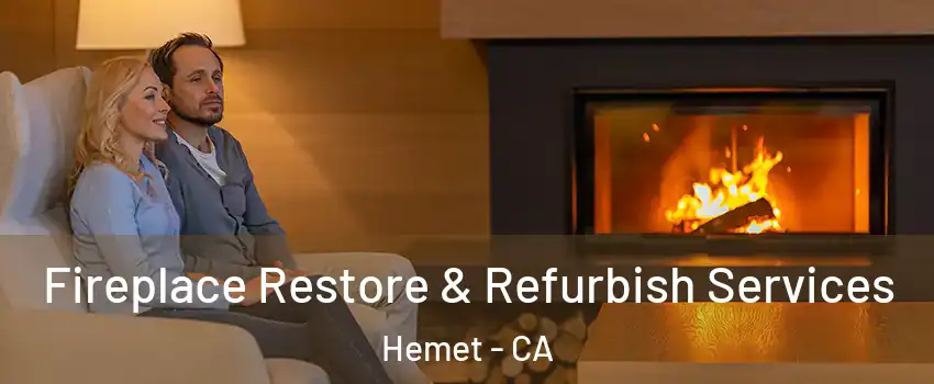  Fireplace Restore & Refurbish Services Hemet - CA