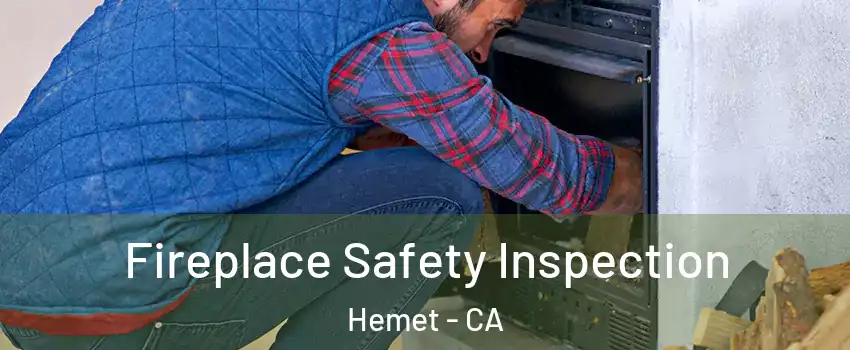 Fireplace Safety Inspection Hemet - CA