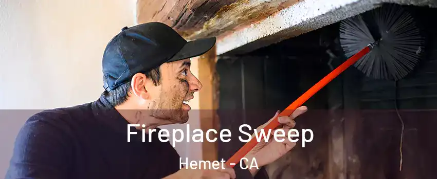  Fireplace Sweep Hemet - CA