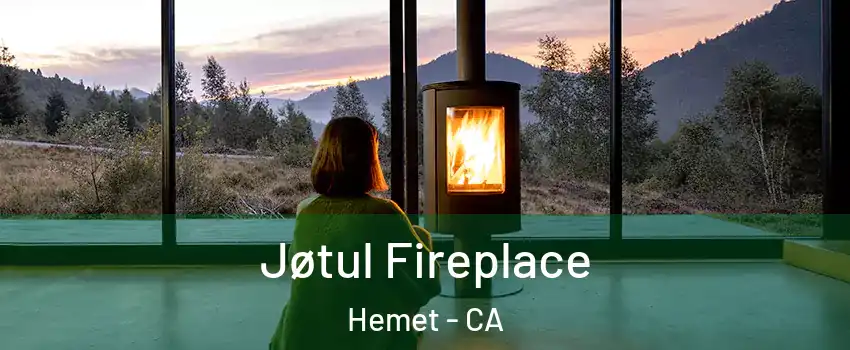  Jøtul Fireplace Hemet - CA