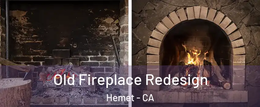  Old Fireplace Redesign Hemet - CA