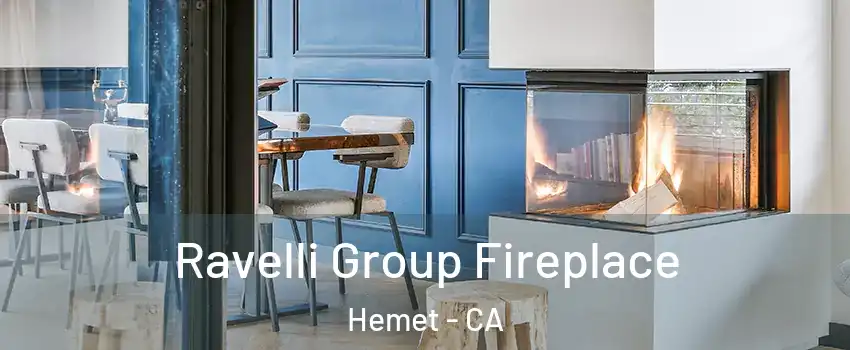  Ravelli Group Fireplace Hemet - CA