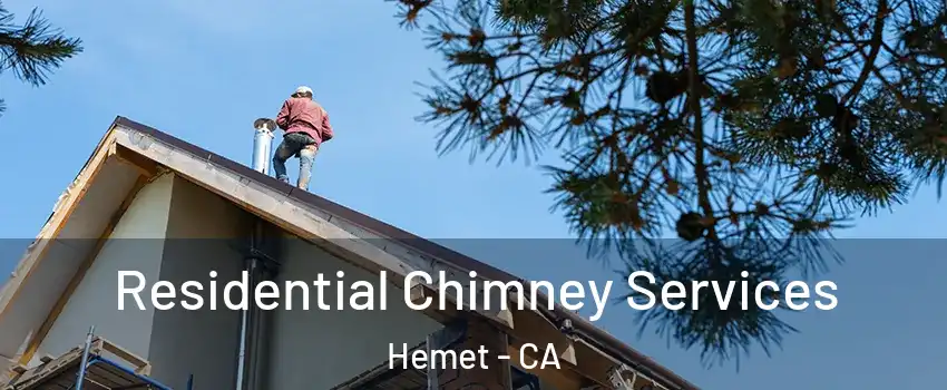  Residential Chimney Services Hemet - CA