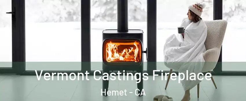 Vermont Castings Fireplace Hemet - CA